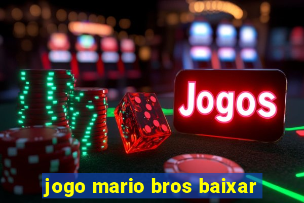 jogo mario bros baixar